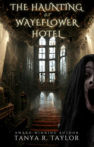 The Haunting of Wayeflower Hotel book cover
