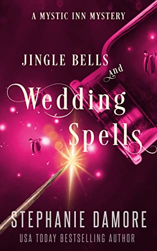 Jingle Bells and Wedding Spells: book cover