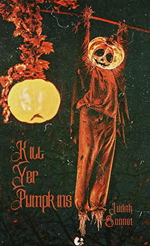 Kill Yer Pumpkins book cover