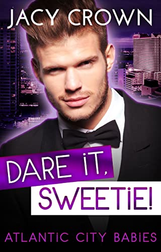 Dare it, Sweetie!: Ein Baby vom CEO book cover