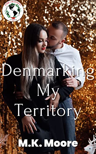 Denmarking My Territory (By: M.K. Moore) cover