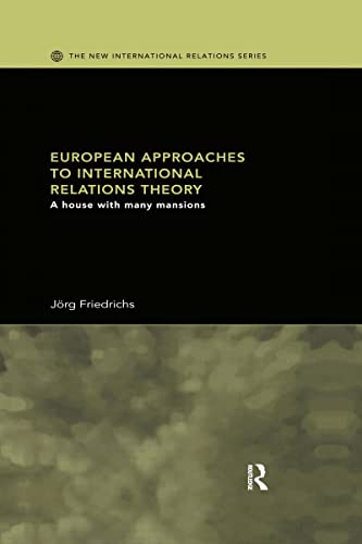 European Approaches to International Relations Theory: A House with Many Mansions book cover