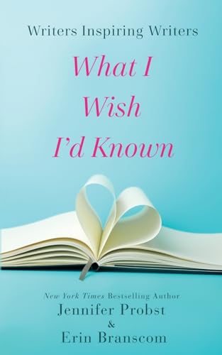 Writers Inspiring Writers: What I Wish I'd Known book cover