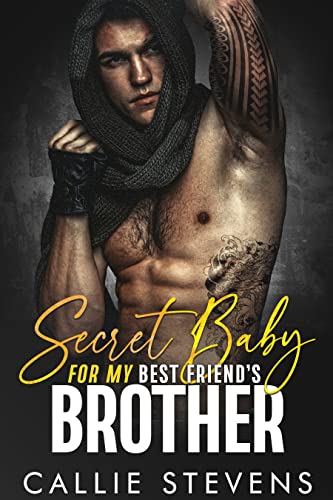 Secret Baby For My Best Friend's Brother book cover