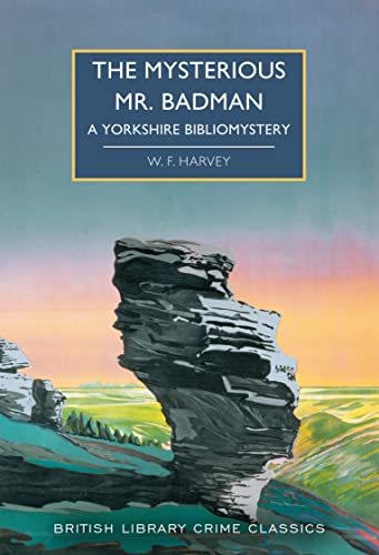 The Mysterious Mr. Badman (By: William Fryer Harvey) cover