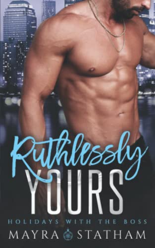 Ruthlessly Yours (By: Mayra Statham) cover