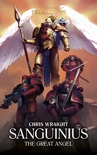 Sanguinius: The Great Angel (By: Chris Wraight) cover