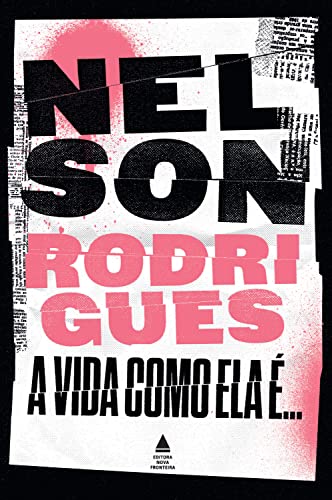 A vida como ela é...