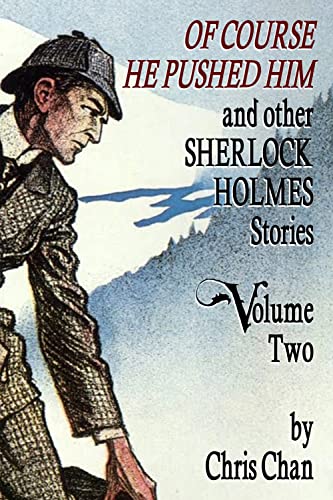 Of Course He Pushed Him and Other Sherlock Holmes Stories - Volume 2 cover