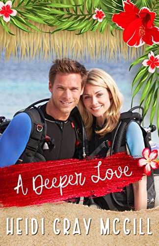 A Deeper Love (By: Heidi Gray McGill) cover