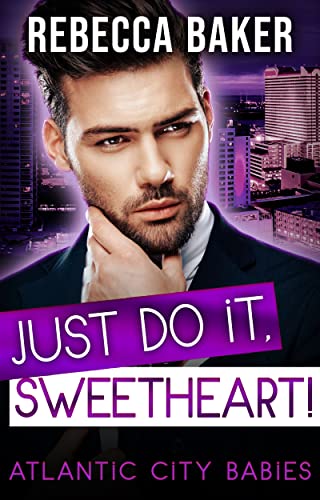 Just do it, Sweetheart!: Schwanger von Mr. Wrong book cover