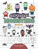 How To Draw Monsters Step-By-Step: Simple Guide For Kids Amazing Cute Creatures Drawing Book