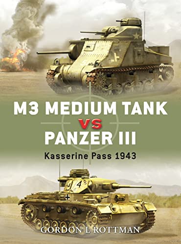 M3 Medium Tank vs Panzer III: Kasserine Pass 1943 (By: Gordon L. Rottman) cover