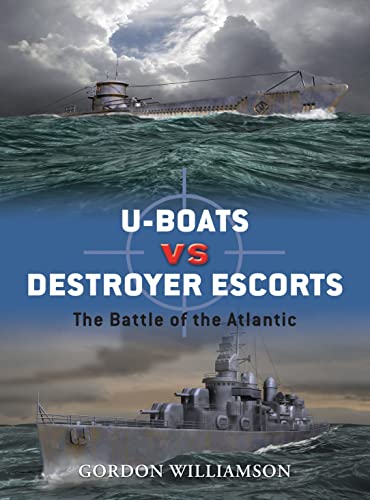 U-Boats vs Destroyer Escorts book cover