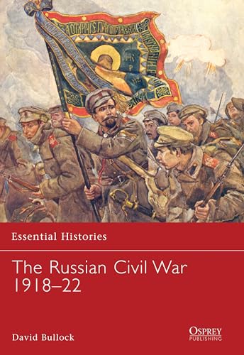 The Russian Civil War 1918–22 (By: David Bullock) cover