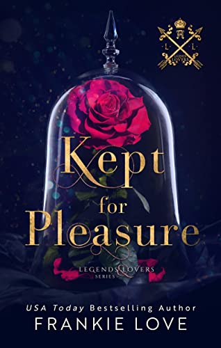Kept for Pleasure: Legends and Lovers book cover
