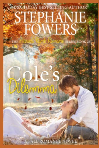 Cole's Dilemma (By: Stephanie Fowers) cover