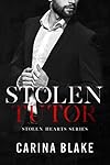 Stolen Tutor (Stolen Hearts Series Book 3)