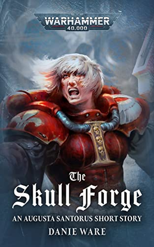 The Skull Forge (By: Danie Ware) cover