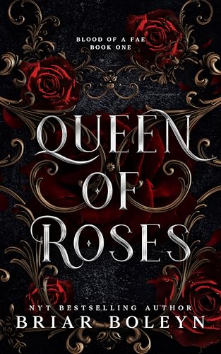Queen of Roses: The Prequel to Bloodwing Academy (Blood of a Fae Book 1)