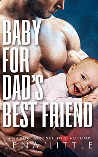 Baby For Dad's Best Friend book cover