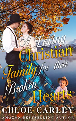 A Loving Christian Family for their Broken Hearts book cover