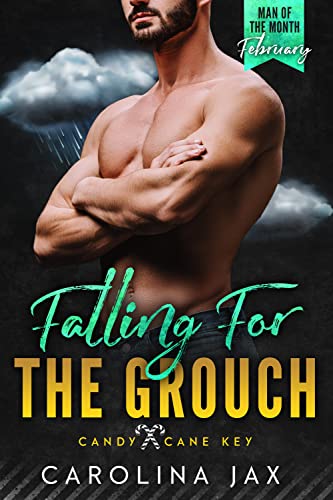 Falling for the Grouch (By: Carolina Jax) cover