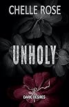 Unholy: A Taboo Romance Novel (Dark Desires Book 1)