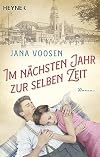 Im nächsten Jahr zur selben Zeit: Roman (German Edition)