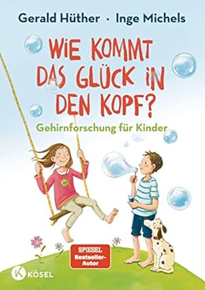 Glück kommt selten allein Gerald Hüther