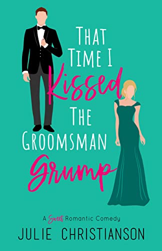 That Time I Kissed The Groomsman Grump cover