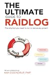 The Ultimate Guide to RAID Log: The only tool you need to run any project