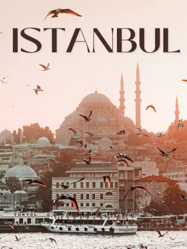 Istanbul: A Collection of Beautiful Photos for Istanbul Lovers