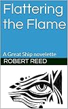 Flattering The Flame