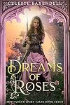 Dreams of Roses (Bewitching Fairy Tales Book 7)