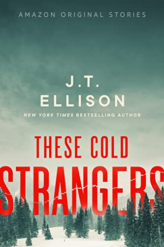 These Cold Strangers book cover