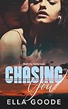 Chasing You (Chasing Series Book 1)