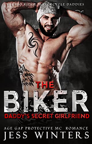 The Biker Daddy’s Secret Girlfriend book cover