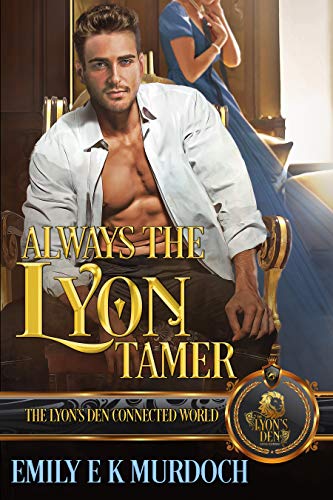 Always the Lyon Tamer (By: Emily E.K. Murdoch) cover