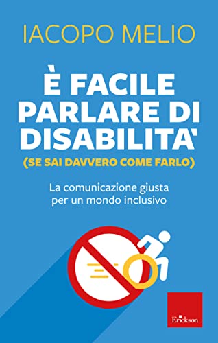 Copertina del libro È facile parlare di disabilità (se sai davvero come farlo) di Iacopo Melio
