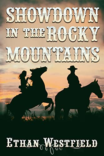 Showdown in the Rocky Mountains (By: Ethan Westfield) cover