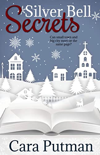 Silver Bell Secrets (By: Cara C. Putman) cover