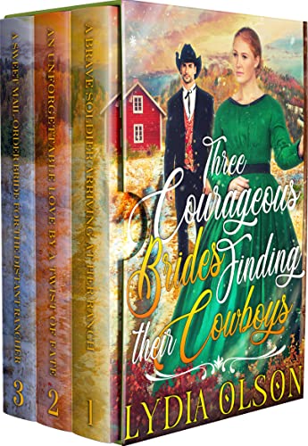 Three Courageous Brides Finding their Cowboys Collection book cover