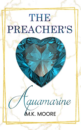 The Preacher's Aquamarine (By: M.K. Moore) cover