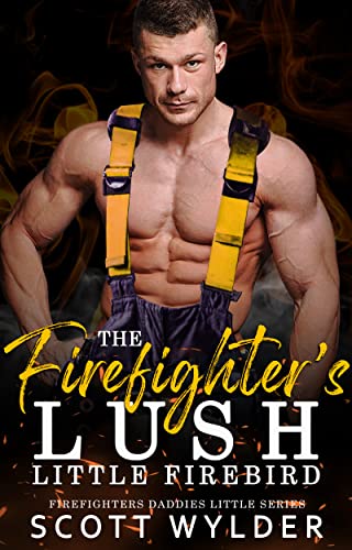 The Firefighter’s Lush Little Firebird book cover