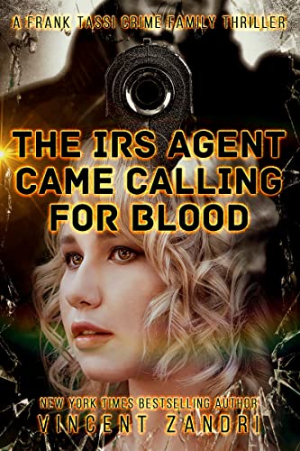 The IRS Agent Came Calling for Blood book cover