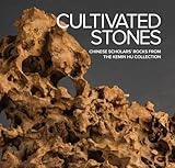 Cultivated Stones: Chinese Scholars' Rocks from the Kemin Hu Collection