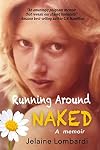 Running Around Naked: a memoir