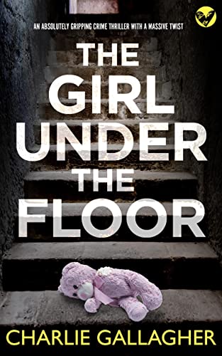 The Girl Under The Floor book cover