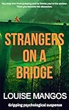 Strangers on a Bridge